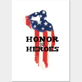 Honor Our Heroes American Patriot Patriotic Days Posters and Art